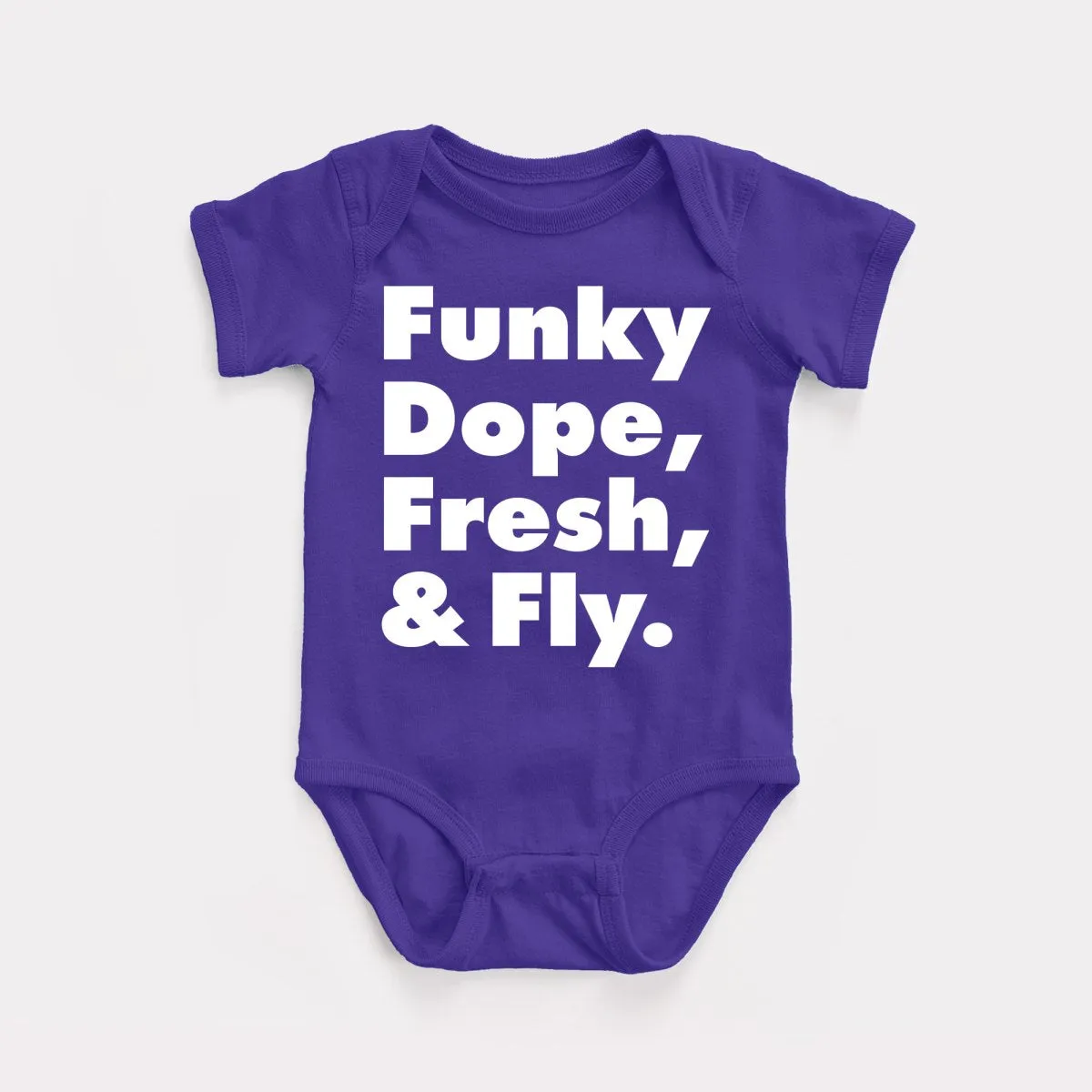 Funky Dope Fresh And Fly Baby Bodysuit