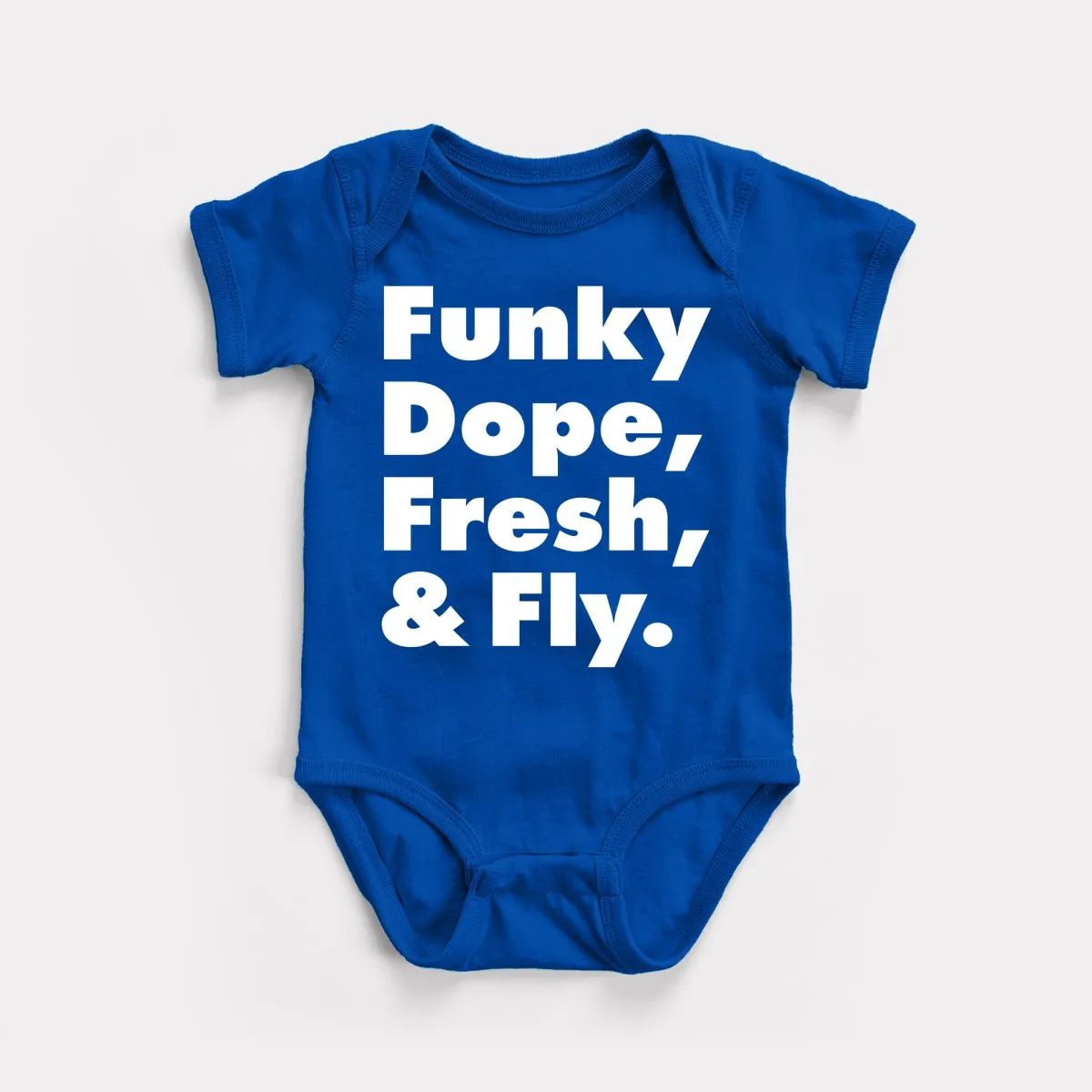 Funky Dope Fresh And Fly Baby Bodysuit