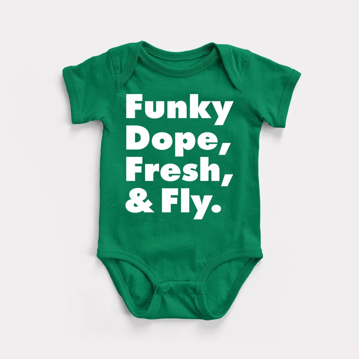 Funky Dope Fresh And Fly Baby Bodysuit