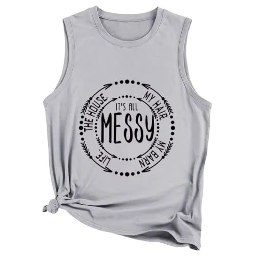 It's All Messy T-Shirt Women Graphic Tees