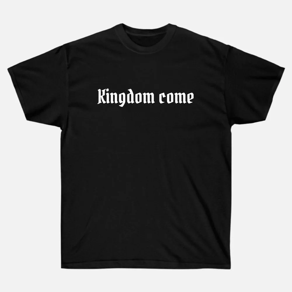 KINGDOM COME