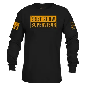 Sh*t Show Supervisor Long Sleeve - Black